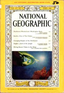 National Geographic: Northwest Wonderland, Seattle, City of Two Voices, Changing Empire of the Northwest Angkor, Jewel of the jungle. Vol. 117, No.4, April 1960.