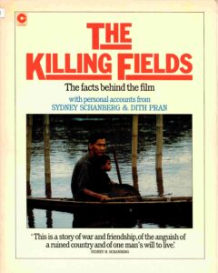 The Killing Fields: the facts behind the film with personal accounts from Sydney Schanberg & Dith Pran: “This is a story of war and friendship, of the anguish of a ruined country and of one man’s will to live”