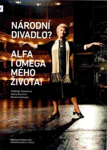 Narodni Divadlo? Alfa I Omega Mého Zivota.