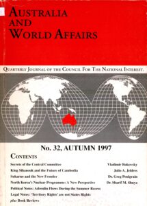 Australia and World Affairs. No. 32, Autumn 1997.
