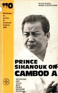 Prince Sihanouk on Cambodia: Interviews and Talks with Prince Norodom Sihanouk.