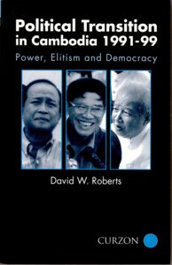 Political Transition in Cambodia 1991-99: Power, Elitism and Democracy