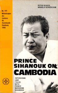 Prince Sihanouk on Cambodia: Interviews and talks with Prince Norodom Sihanouk.
