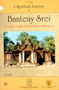 A spiritual Journey to Banteay Srei: The sacred temple of Shri Tribhuvan Maheshwar