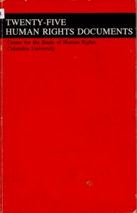 Twenty-Five Human Rights Documents: Center for the Study of Human Rights, Columbia University