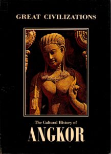 Great Civilization: The Cultural History of Angkor.