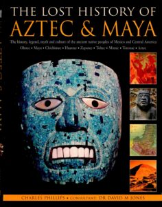 The Lost History of Aztec & Mayah