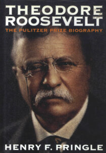 Theodore Roosevelt.