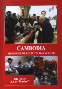 Cambodia: Memories of Politics, War & Love.