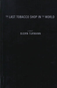 The last tobacco shop in the world.