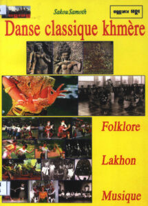 Danse classique Khmer: Folklore Lakhon Musique.