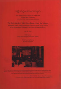 The DUCH Verdict: a DC-Cam report from the villages: witnessing Justice, Village Screenings of the first Khmer Rouge verdict of the Extraordinary Chambers in the Court of Cambodia (ECCC).