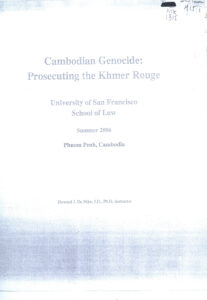 Cambodian Genocide: Prosecuting the Khmer Rouge.