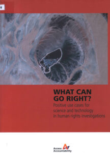 What can go right?: Posotive use cases for science and technology in human rights investigations.