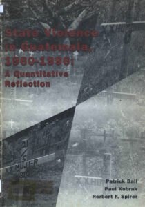 State violence in Guatemala, 1960-1996: a quantitative reflection.