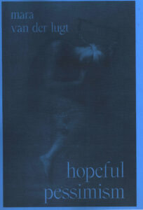 Hopeful Pessimism.