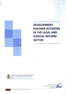 Development Partner Activities in the Legal and Judicial Reform Sector.