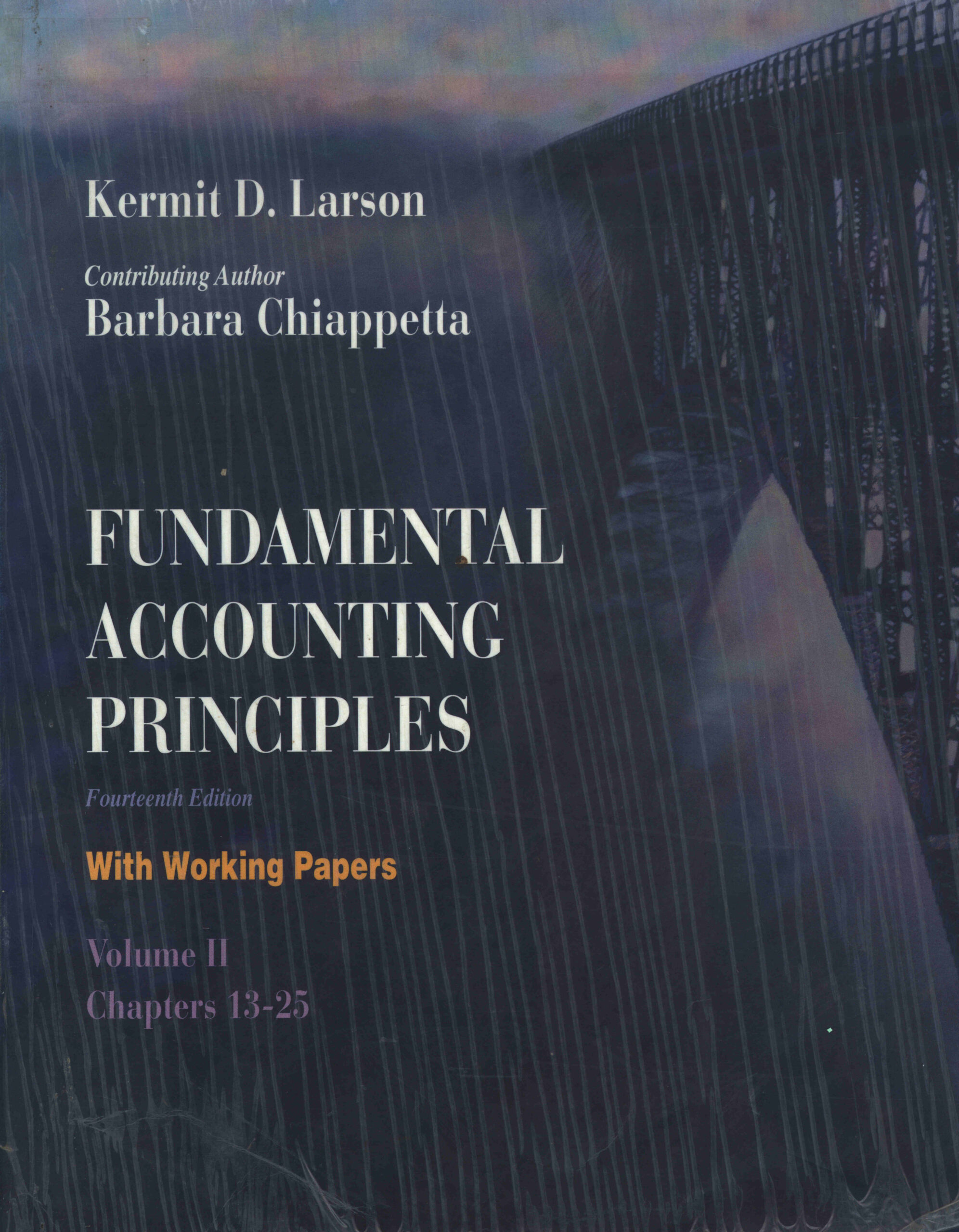 Fundamentals Accounting principles with working papers Volume II Chapters 13-25.