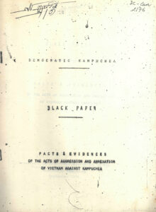 Democratic Kampuchea: Black Paper: Facts & Evidences of the Aggression and Annexation of Vietnam Against Kampuchea.