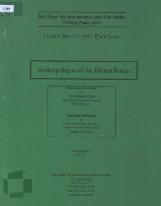 Anthropologies of the Khmer Rouge: Genocide Study Program: Working Paper GS 06.
