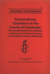 Extraordinary Chambers in the Courts of Cambodia: Recommendations to address victims and witmesses issues in the Internal Rules effectively.