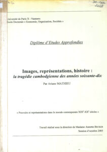 Diplome d’Etudes Approfondies: Images, representation, histoire: la tragedie cambodgienne des annees soixante-dix.