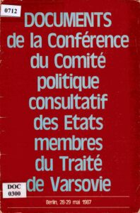 Documents de la Conférence du Comite politique consultatif des Etats membres du Traité de Varsovie.