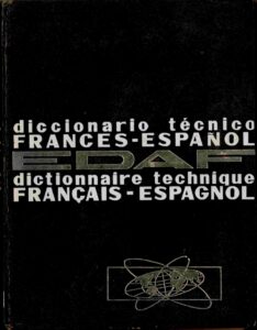 Diccionario Tecnico Frances Espanol EDAF Dictionaire technique Francais-Espagnol.