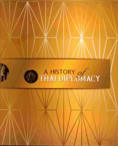 A HISTORY OF THAI DISPLOMACY: Siamese Displimacy in the Sukhothai and Ayutthaya Periods
