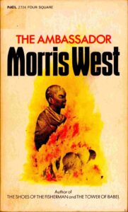 The Ambassador Morris West: The shoes of the fisherman and the Tower of Babel.