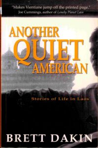 Another quiet American: stories of life in Laos.