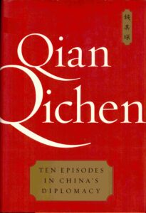 Ten Episodes in China’s diplomacy.