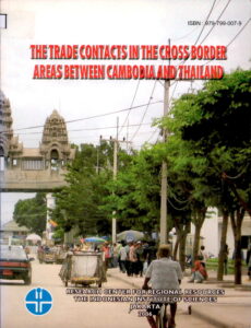 The Trade Contracts in the Cross Border Areas Btween Cambodia And Thailand.