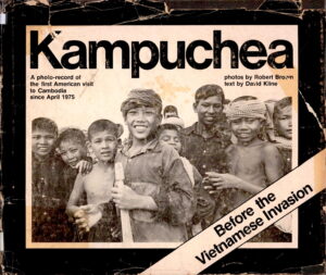 The new face of KAMPUCHEA: Before the Vietnamese Invasion.