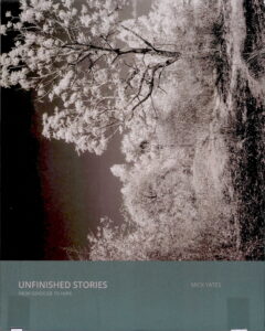 UNFINISHED STORIES From Genocide to Hope.