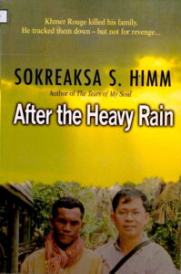 After Heavy Rain: Khmer Rouge Killed his Family. He tracked him down – but not revenge…