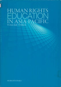 Human Rights Education in Asia-Pasific (Vol.3).