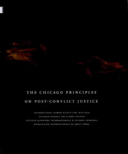 The Chicago Principales on Post-Conflict Justice.