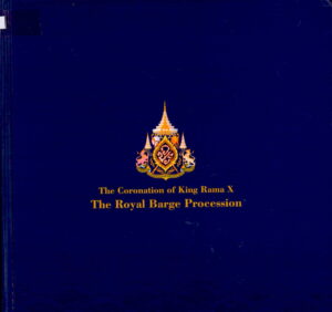 The Coronation of King Rama X: The Royal Barge Procession.