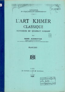 L’Art Khmer Classique: Monuments du Quadrant Nord-Est (Paris Edition D’Art et D’Histoire 1939). PLANCHES