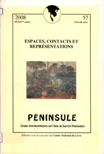 Espaces, Contracts et Representations: Peninsule, Etudes interdisciplinaires sur l’asie du sud-Est Peninsulaire.