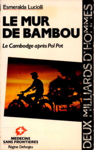 Le Mur De Bambou: Le Cambodge apres Pol Pot.