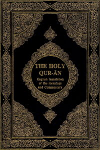 The Holy Qur-An: Englishj Translation of the meaning and Commentary.