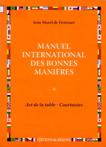 Manual International des Bonnes Manieres: Art de la table-Courtoisies.