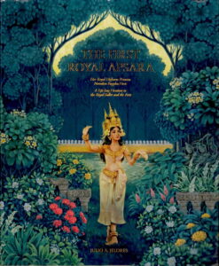 The first Royal Apsara (Her Royal Highness Princess Norodom Buppha Devi: A Life-long Devotion to the Royal Ballet and Arts).