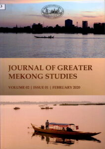 Journal of Greater Mekong Studies: Volume 02, Issue 01, February 2020.